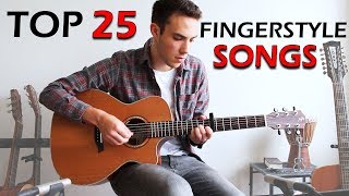 TOP 25  Awesome FINGERSTYLE Guitar Songs [upl. by Clancy]