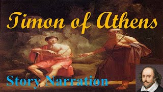 Classical Story Narration  quotTimon of Athensquot by William Shakespeare [upl. by Eatnoled]