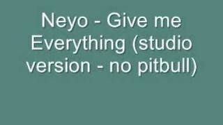 Neyo  Give me Everything INSTRUMENTAL no pitbull studio version [upl. by Heller809]