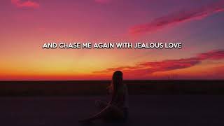 Jealous Love  7 Hills Worship  Lyric Video [upl. by Alyahsal]