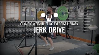 Jerk Drive  Olympic Weightlifting Exercise Library [upl. by Yecaw717]