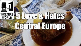 Travel Central Europe 5 Things You Will Love amp Hate About Central Europe [upl. by Atenik]