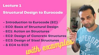 Lecture 1  Introduction to Eurocodes  Structural Design to Eurocode  Structural Engineering [upl. by Rosner]