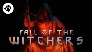 Fall of the Witchers  Lore and Theories The Witcher 3 Wild Hunt [upl. by Isaac]