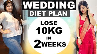 Wedding Diet Plan Fast Weight LossWedding Diet Plan To Lose 10 Kg in 2 weeks HindiDrShikha Singh [upl. by Aicilra]