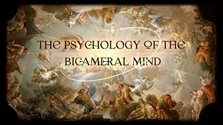 The Psychology of the Bicameral Mind [upl. by Ahseiyt]