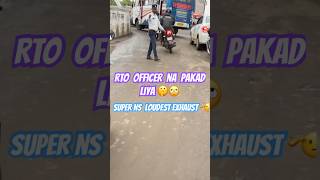 RTO OFFICER NA PAKAD LIYA 😰SUPER NS LOUDEST EXHAUST SEIZED😱 shorts rto rider police trending [upl. by Derzon]