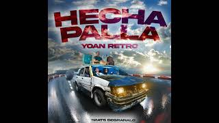 Yoan Retro  Echa Palla Audio Oficial [upl. by Eilliw571]