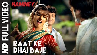 Raat Ke Dhai Baje Full Video  Kaminey  Shahid Kapoor Priyanka Chopra  Vishal Bhardwaj [upl. by Leeanne]