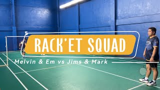 Rack’et Squad  Melvin amp Em vs Jims amp Mark [upl. by Creight]