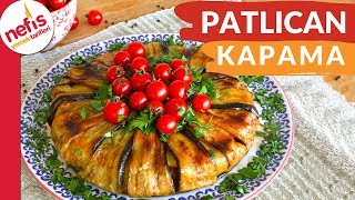 BİNLERCE KİŞİNİN DEFTERİNDE OLAN EFSANE Patlıcan Kapama ✅ [upl. by Tenahs614]