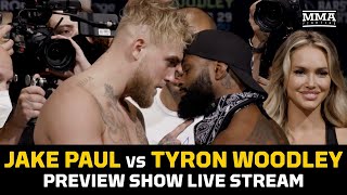 Jake Paul vs Tyron Woodley Preview Show LIVE Stream  MMA Fighting [upl. by Neeluj]