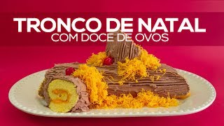 Tronco de Natal com Doce de Ovos [upl. by Trevar]