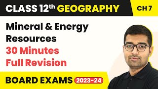 Mineral and Energy Resources  Full Revision  Class 12 Geography Chapter 7 202223 [upl. by Asi]