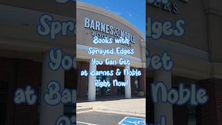 Books with Sprayed Edges at Barnes amp Noble books booktube barnesandnoble specialedition [upl. by Odrude697]