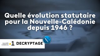 07092024 Quelle évolution statutaire pour la NouvelleCalédonie depuis 1946 [upl. by Lsil]