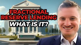 Fractional Reserve Banking Explained [upl. by Aehcim]