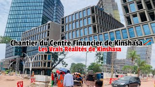 Voici Le Centre Financier de Kinshasa en Construction RDC [upl. by Devondra619]