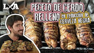 Peceto de Cerdo Relleno en reducción de Cerveza Negra  Receta de Locos X el Asado [upl. by Alyl]