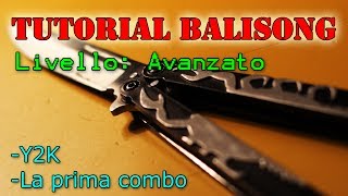 Tutorial Balisong  AVANZATO Y2K e Prima Combo [upl. by Hesoj]