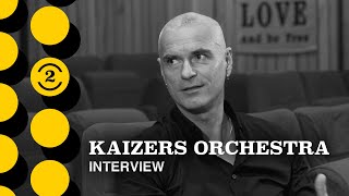 KAIZERS ORCHESTRA on Their 10Year Comeback The Return of Norways Iconic Band [upl. by Nerrag]