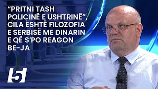 “Pritni tash policinë e ushtrinë” cila është filozofia e Serbisë me dinarin e që s’po reagon BEja [upl. by Aidam85]