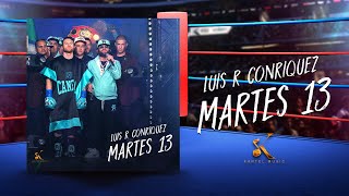 Luis R Conriquez  Martes 13 Video Oficial [upl. by Madai]