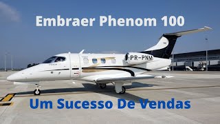 Embraer Phenom 100  O Jato Executivo Mais Popular Do Brasil [upl. by Enovahs]