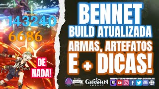 Bennett Build Atualizada com Status Armas Artefatos e mais  Genshin Impact [upl. by Addie482]