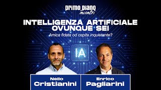 Intelligenza Artificiale ovunque sei  Conferenza con 𝗡𝗲𝗹𝗹𝗼 𝗖𝗿𝗶𝘀𝘁𝗶𝗮𝗻𝗶𝗻𝗶 ed 𝗘𝗻𝗿𝗶𝗰𝗼 𝗣𝗮𝗴𝗹𝗶𝗮𝗿𝗶𝗻𝗶 [upl. by Naleek]