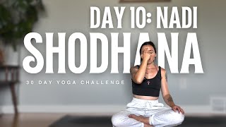 Day 10  Nadi Shodhana  30 Day Yoga Challenge [upl. by Silvester535]