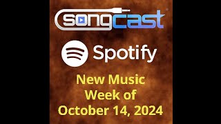 SongCast New Music  Week of October 14 2024 [upl. by Suissac799]