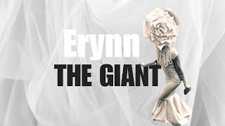 Erynn The Giant  life of a performer [upl. by Eilrebma]