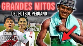 MITOS Y SECRETOS DEL FÚTBOL PERUANO  ¿Realidad o Ficción [upl. by Enelear]