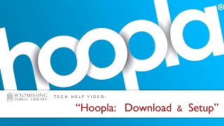 Tech help quotHooplaquot download and setup [upl. by Yoj684]