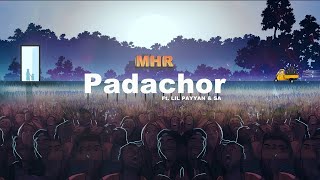 MHR  Padachor ftLil payyan amp SA Official audio [upl. by Ahcas]