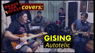 GISING by Autotelic Brace For Impact cover [upl. by Nomelif370]