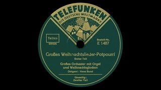 quotDeutsche Weihnachtquot Potpourri Hans Bund 1933 [upl. by Raskin931]