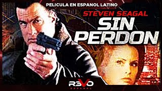 SIN PERDON  STEVEN SEAGAL  PELICULA COMPLETA DE ACCION EN ESPANOL LATINO [upl. by Scammon]