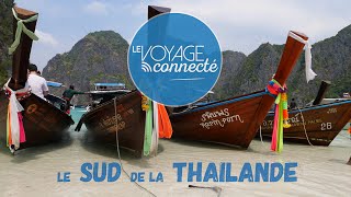 Le Sud de la Thailande  Le Voyage Connecté [upl. by Tubb]