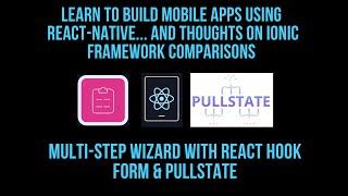 React Native MultiStep Wizard With React Hook Form and Pullstate AND Ionic Framework Comparisons [upl. by Yeltnerb]