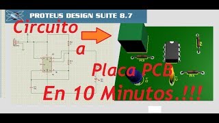 Proteus en 10 Minutos  Tutorial Proteus 1  Pasar Circuito a PCB [upl. by Nilpik]