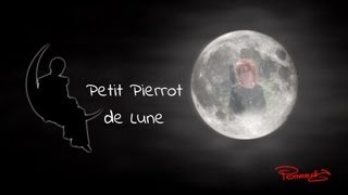 PETIT PIERROT DE LUNE [upl. by Neyud471]