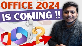 Microsoft Office 2024 is Coming  What we can Expect [upl. by Oigile]