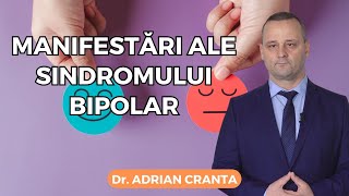 Manifestări ale sindromului bipolar [upl. by Nierman]