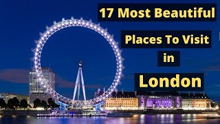 17 Tourist Places To Visit in London  Sightseeing in london [upl. by Creight]