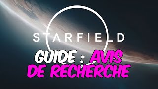 GUIDE DEBUTANT  Supprimer lAvis De Recherche Starfield [upl. by Lebasile]