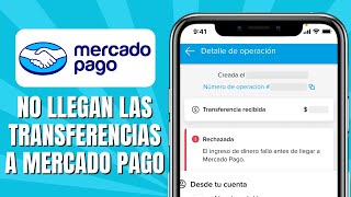 MERCADO PAGO No Llegan Las Transferencias SOLUCIÓN [upl. by Bobby24]