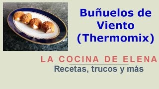 BUÑUELOS DE VIENTO THERMOMIX [upl. by Attehcram]