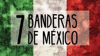 7 banderas de México [upl. by Aleac908]